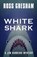 White Shark, GRESHAM,  Ross - Gebonden - 9781432831813