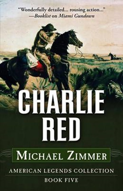 Charlie Red, ZIMMER,  Michael - Gebonden - 9781432832292