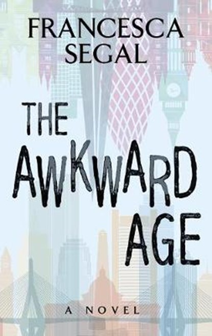 The Awkward Age, SEGAL,  Francesca - Gebonden - 9781432842284