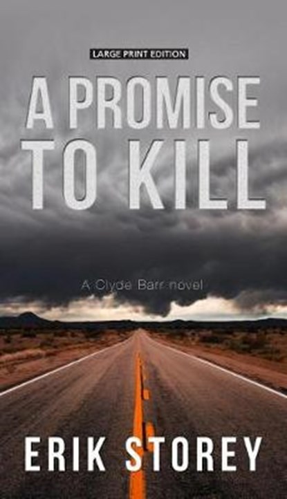 A Promise to Kill, STOREY,  Erik - Gebonden - 9781432845346