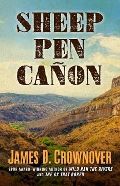 Sheep Pen Cañon, CROWNOVER,  James D. - Gebonden - 9781432847210