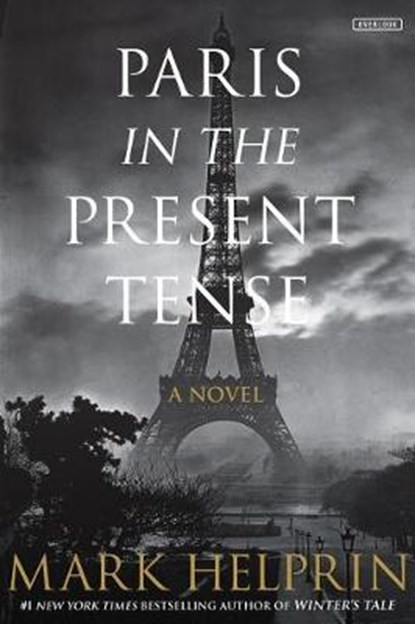 Paris in the Present Tense, HELPRIN,  Mark - Gebonden - 9781432847463