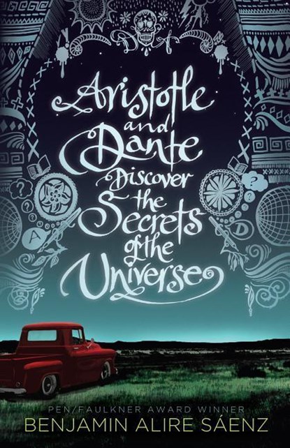 Saaenz, B: Aristotle and Dante Discover the Secrets of the U, Benjamin Alire Saaenz - Paperback - 9781432850456