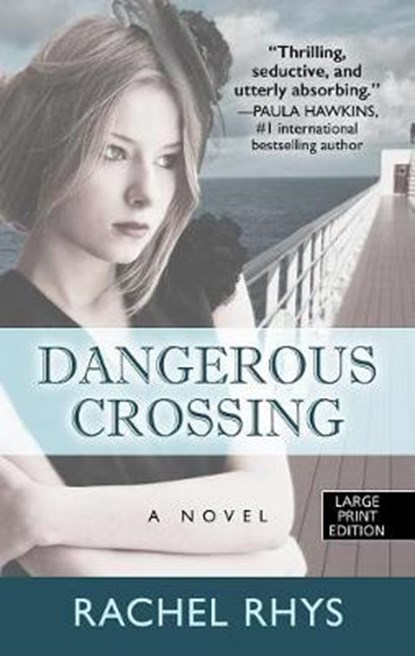 Dangerous Crossing, RHYS,  Rachel - Gebonden - 9781432850890