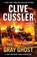 The Gray Ghost, CUSSLER,  Clive ; Burcell, Robin - Paperback - 9781432851248