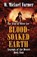 Blood-soaked Earth, FARMER,  W. Michael - Gebonden - 9781432857431