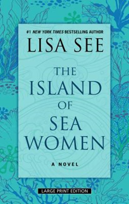 The Island of Sea Women, Lisa See - Gebonden - 9781432860424