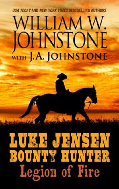 Luke Jensen Bounty Hunter: Legion of Fire, William W. Johnstone - Paperback - 9781432860660