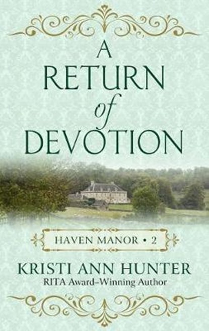 A Return of Devotion, HUNTER,  Kristi Ann - Gebonden - 9781432862534