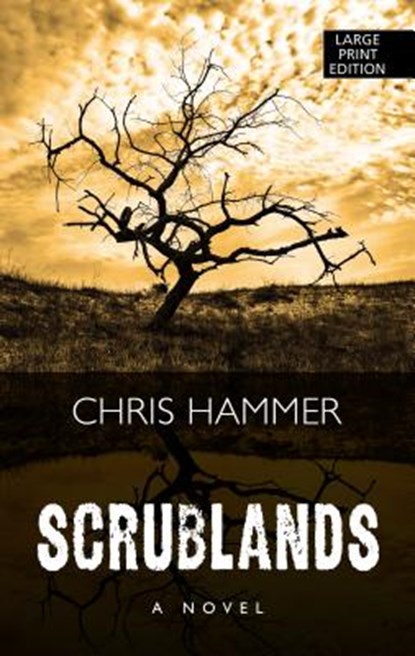 Scrublands, Chris Hammer - Gebonden - 9781432862930