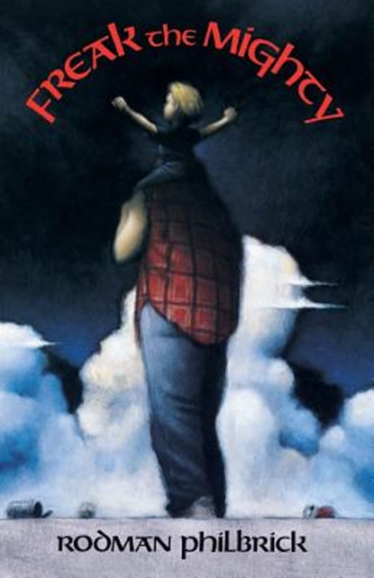 Freak the Mighty, Rodman Philbrick - Paperback - 9781432863890