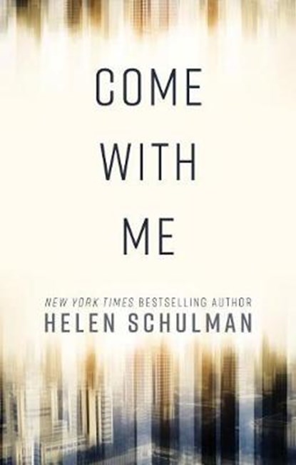 Come With Me, SCHULMAN,  Helen - Gebonden - 9781432864200
