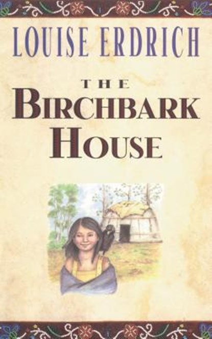 The Birchbark House, Louise Erdrich - Paperback - 9781432865924