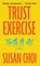 Trust Exercise, CHOI,  Susan - Gebonden - 9781432867058