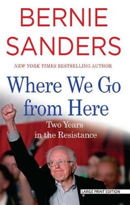 Where We Go from Here, SANDERS,  Bernie - Paperback - 9781432869168