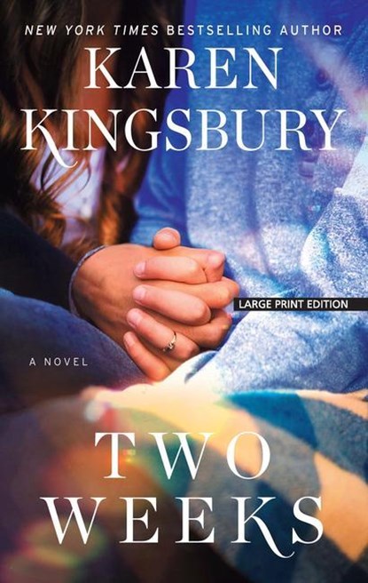 Kingsbury, K: Two Weeks, Karen Kingsbury - Paperback - 9781432873868