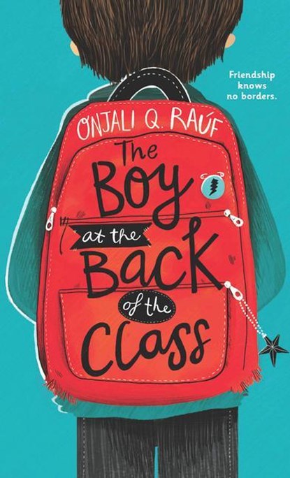 BOY AT THE BACK OF THE CLASS -, Onjali Q. Rauf - Gebonden - 9781432875466