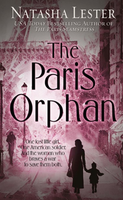 The Paris Orphan, Natasha Lester - Gebonden - 9781432877132