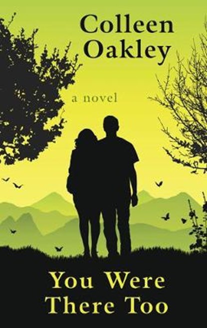 You Were There Too, OAKLEY,  Colleen - Gebonden - 9781432879389