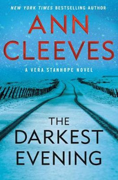 The Darkest Evening, CLEEVES,  Ann - Gebonden - 9781432883058