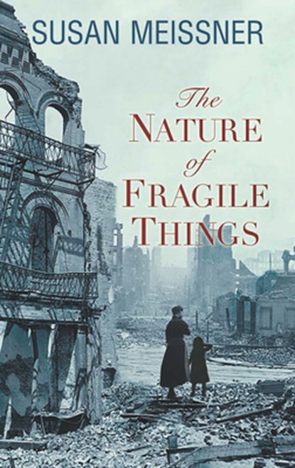 The Nature of Fragile Things, Susan Meissner - Gebonden - 9781432885403