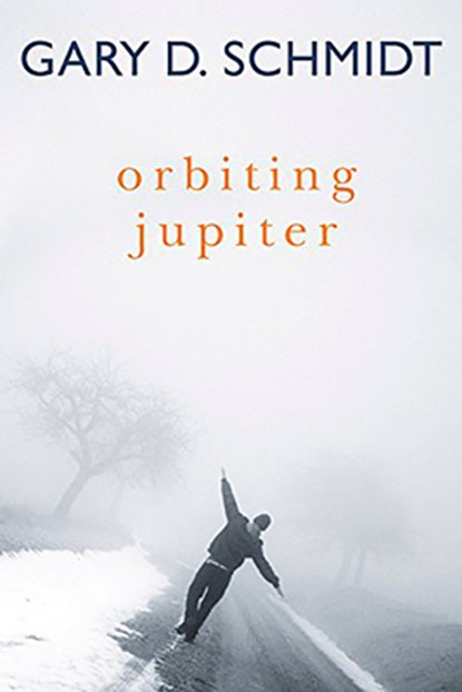 ORBITING JUPITER -LP, Gary D. Schmidt - Gebonden - 9781432889975