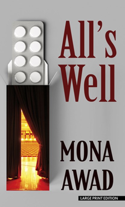 ALLS WELL -LP, Mona Awad - Gebonden - 9781432892241