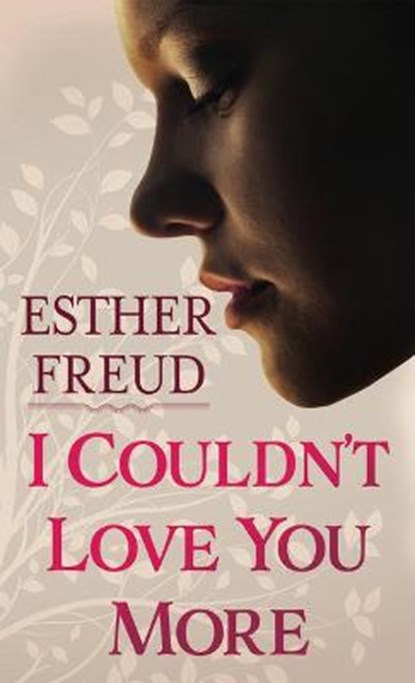 I Couldn't Love You More, FREUD,  Esther - Paperback - 9781432893095