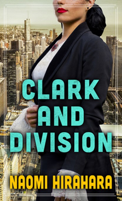 Clark and Division, Naomi Hirahara - Gebonden - 9781432893934