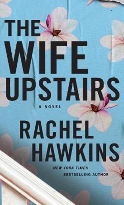The Wife Upstairs, Rachel Hawkins - Paperback - 9781432894313