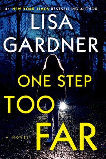 One Step Too Far, Lisa Gardner - Gebonden - 9781432894481