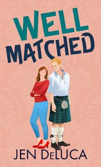 Well Matched, Jen DeLuca - Gebonden - 9781432895341