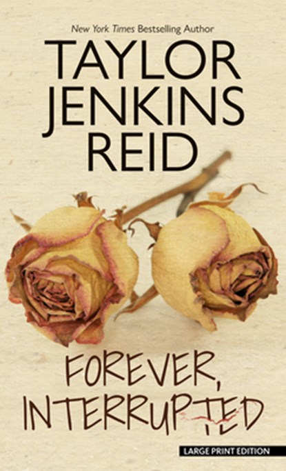 Forever, Interrupted, Taylor Jenkins Reid - Paperback - 9781432895891
