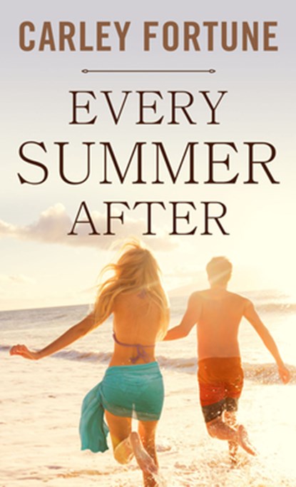 Every Summer After, Carley Fortune - Gebonden - 9781432896294