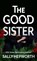 The Good Sister, Sally Hepworth - Paperback - 9781432897673