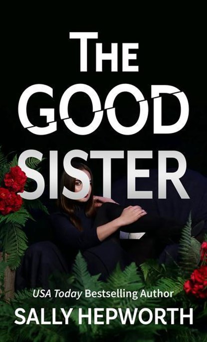 The Good Sister, Sally Hepworth - Paperback - 9781432897673