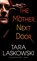 The Mother Next Door, Tara Laskowski - Gebonden - 9781432898489