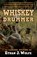 The Whiskey Drummer, Ethan J. Wolfe - Gebonden - 9781432899820