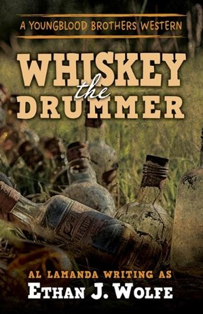 The Whiskey Drummer, Ethan J. Wolfe - Gebonden - 9781432899820