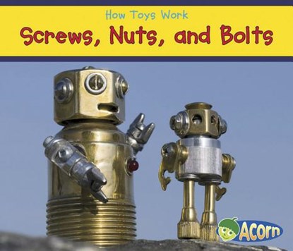 Screws, Nuts, and Bolts, Sian Smith - Paperback - 9781432965891