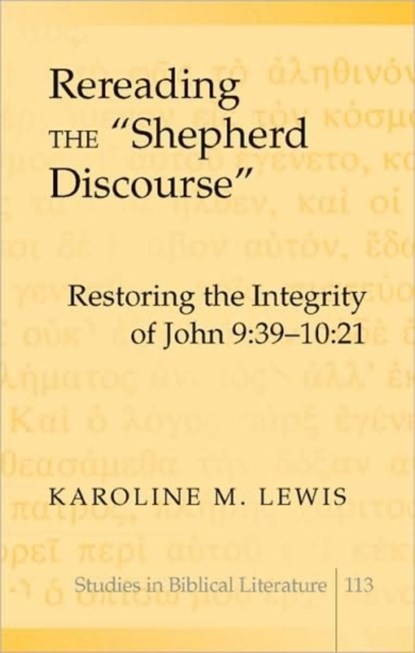 Rereading the "Shepherd Discourse", Karoline M. Lewis - Gebonden - 9781433101908