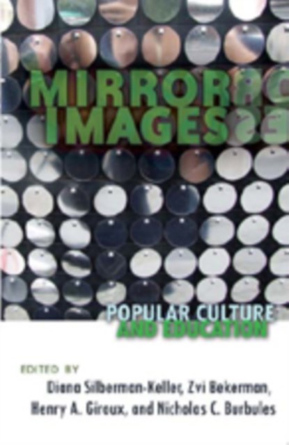 Mirror Images, Diana Silberman-Keller ; Henry A. Giroux ; Nicholas C. Burbules ; Zvi Bekerman - Gebonden - 9781433102318