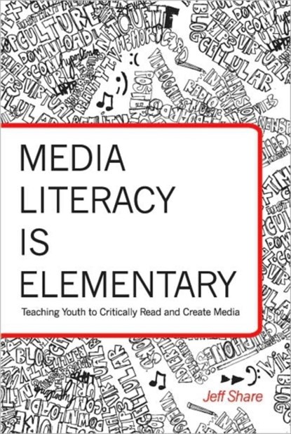 Media Literacy is Elementary, Jeff Share - Gebonden - 9781433104022