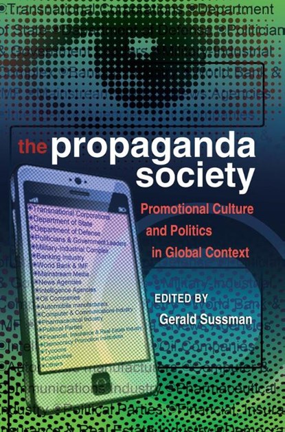 The Propaganda Society, Gerald Sussman ; Mitchell S. McKinney - Paperback - 9781433109966