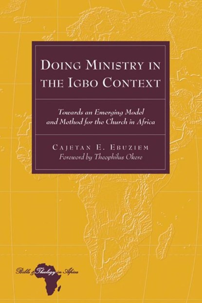 Doing Ministry in the Igbo Context, Cajetan E. Ebuziem - Gebonden - 9781433111549
