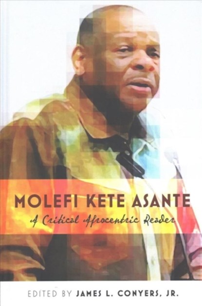 Molefi Kete Asante, James L. Conyers - Gebonden - 9781433112461