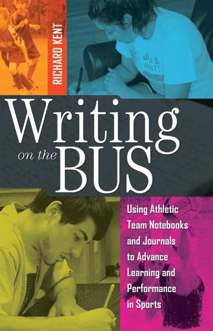 Writing on the Bus, Richard Kent - Paperback - 9781433116513