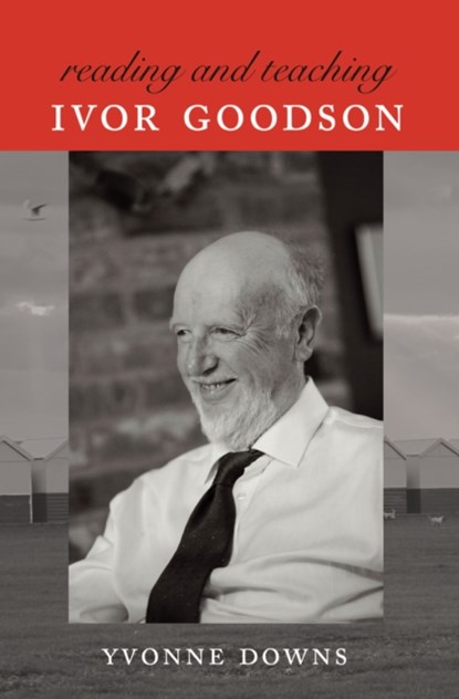 Reading and Teaching Ivor Goodson, Yvonne Downs - Paperback - 9781433120169