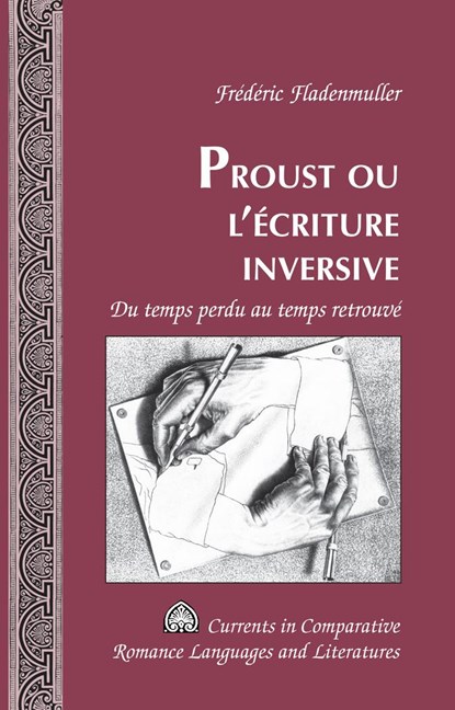 Proust ou l¿écriture inversive, Frédéric Fladenmuller - Gebonden - 9781433124563