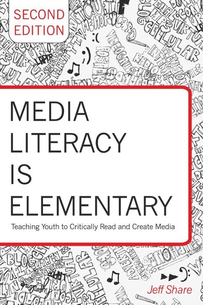 Media Literacy is Elementary, Jeff Share - Paperback - 9781433124877